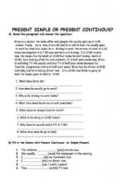 English Worksheet: Present simple or present continious