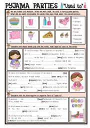 English Worksheet: Pyjama Parties + Used to