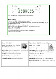 English Worksheet: Seances: Question game for practising the past.