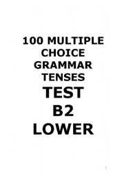 100 MULTIPLE CHOICE GRAMMAR TENSES TEST +key