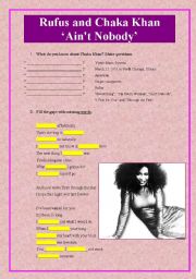 English worksheet: AINT NOBODY RUFUS & CHAKA KHAN  - LOVE SONG !!!!!