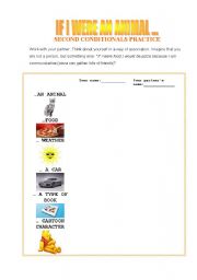 English worksheet: If I were an animal ... Second conditionals practice