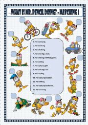 English Worksheet: WHAT IS MR. PENCIL DOING? - MATCHING (1)