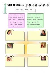 English Worksheet: Who is who in Friends
