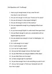 English Worksheet: Too & Enough, Oral Questions2