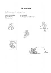 English worksheet:  What is he/she doing?