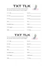 English Worksheet: TXT TLK -  text message speak. 