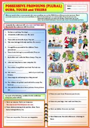 English Worksheet: Possessive Pronouns (plural) - Ours, yours and Theirs