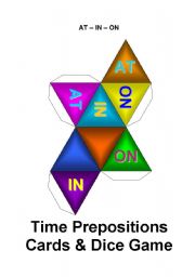 English Worksheet: AT - ON - IN : Time Prepositions Card Game / Die / Dice Game (4 Pages) 