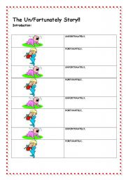 The Un/Fortunately-Story Worksheet 2. Practising simple and continuous past.