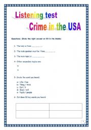 English Worksheet: LISTENING TEST- CRIME IN AMERICA (6 pages, 6 tasks, full script, references, & link to the audio file, comprehensive project & KEY)