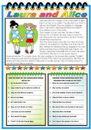 English Worksheet: LAURA AND ALICE-READING+ FIVE EXERCISES ( TWO PAGES-B&W VERSION INCLUDED)