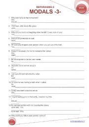 English Worksheet: REPHRASING 6 = MODALS -3-