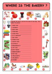 English Worksheet: WHERE IS THE BAKERY ?