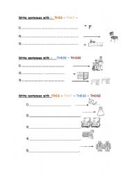 English Worksheet: Write senteces with this, that, these, those