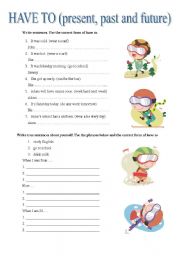English Worksheet: HAVE TO (present, past, future) activities