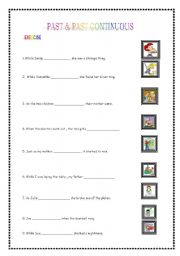 English Worksheet: A NEAT EXERCISE WORKSHEET ON PAST AND PAST CONTINUOUS/PROGRESSIVE TENSES.(WHILE / WHEN)