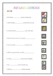 A NEAT EXERCISE WORKSHEET ON PAST AND PAST CONTINUOUS/PROGRESSIVE TENSES.(WHILE / WHEN)