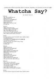 English worksheet: Whatcha Say?