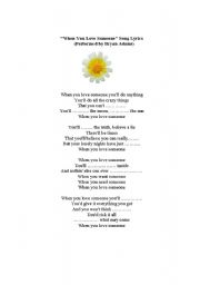 English worksheet: Song/When You Love Someone/ Bryan Adams)