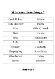 English worksheet: Who uses these things ?