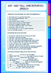 English Worksheet: SAY - ASK - TELL  AND REPORTED SPEECH 