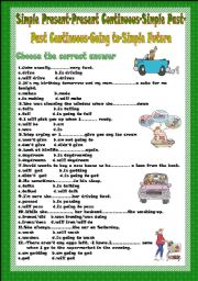 English Worksheet: Tense Revision (Simple Present-Present Continuous-Simple Past-Past Continuous-Going to-Simple Future)