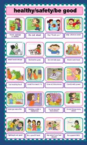 English Worksheet: HEALTHY/SAFETY/ BE GOOD 