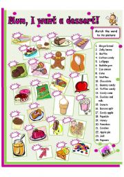 English Worksheet: Mum I want a dessert! - editable