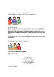 English worksheet: Speaking about topics with different opinions.
