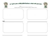 English worksheet: If I give you 1 million dollars...