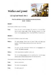 English Worksheet: Wallace and Gromit - A matter of loaf and death Part 2 of 3