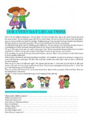 English Worksheet: OUR EVERY DAY LIFE AS TWINS