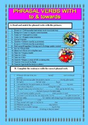 English Worksheet: PHRASAL VERBS: TO & TOWARDS