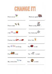 English worksheet: Change it!