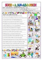 English Worksheet: SUCH +A/AN + ADJ + NOUN(COUNTABLE)+THAT