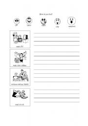 English Worksheet: How do you feel when you....
