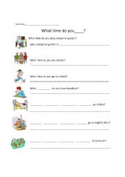 English worksheet: What time do you _________?