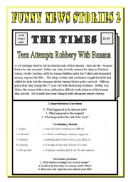 English Worksheet: Funny News Stories 2 - Teen Attempts Robbery with Banana!