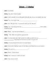 English worksheet: Idiom F Dialog