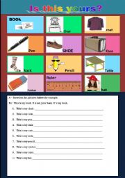 English worksheet: IS THIS YOURS? / OBJECTS /PRONOUNS
