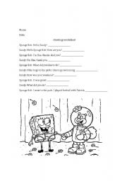 English Worksheet: Sponge Bob Greetings!