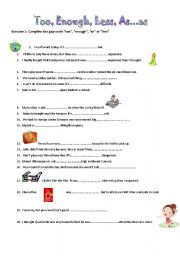 English Worksheet: too/enough/less/as..as