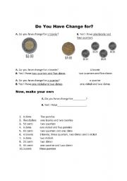 English worksheet: Do you have change for...