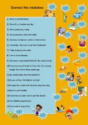 English Worksheet: Correct the mistakes: tenses, adverb adjective