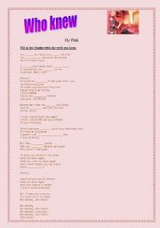 English Worksheet: Who knew by Pink