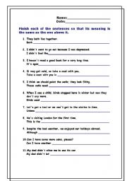 English Worksheet: Sentence rewriting (Transformations).