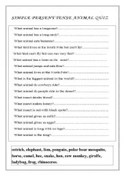 English worksheet: SIMPLE PRESENT TENSE ANIMAL QUIZ