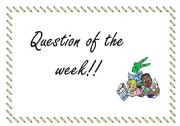 English worksheet: Questions of the Week!