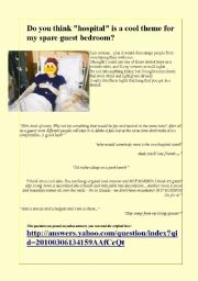 English Worksheet: Funny communication activity about room decoration and hospitals and quick a reading B2 level. 